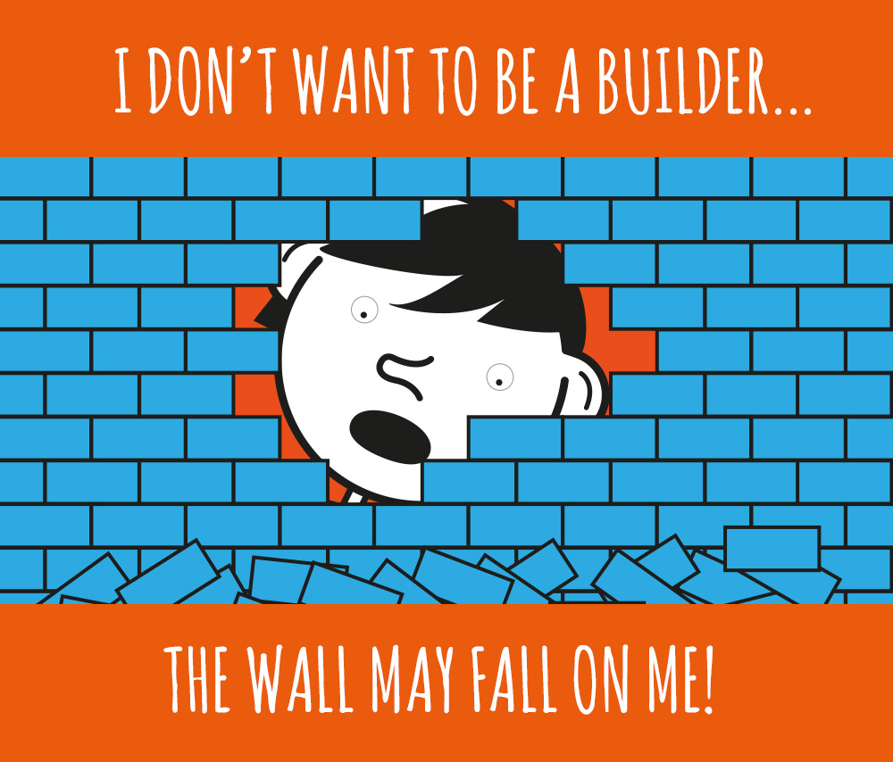 I Don't Want To Be A Builder