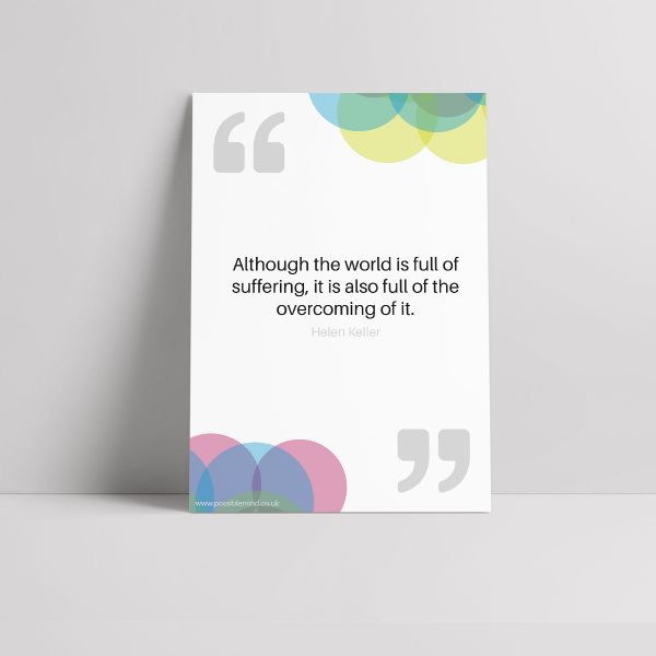 Although the world is full of suffering, it is also full of overcoming it - Poster